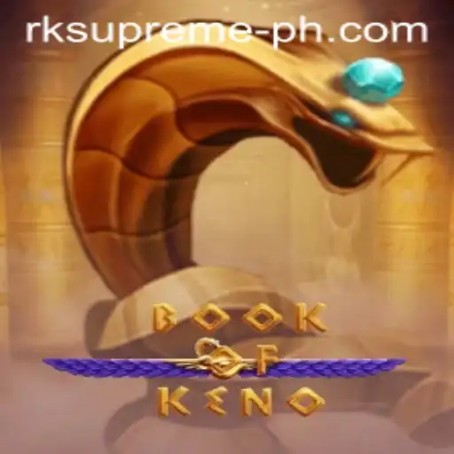 Exploring BookOfKeno: A Premier Gaming Experience with RK Supreme